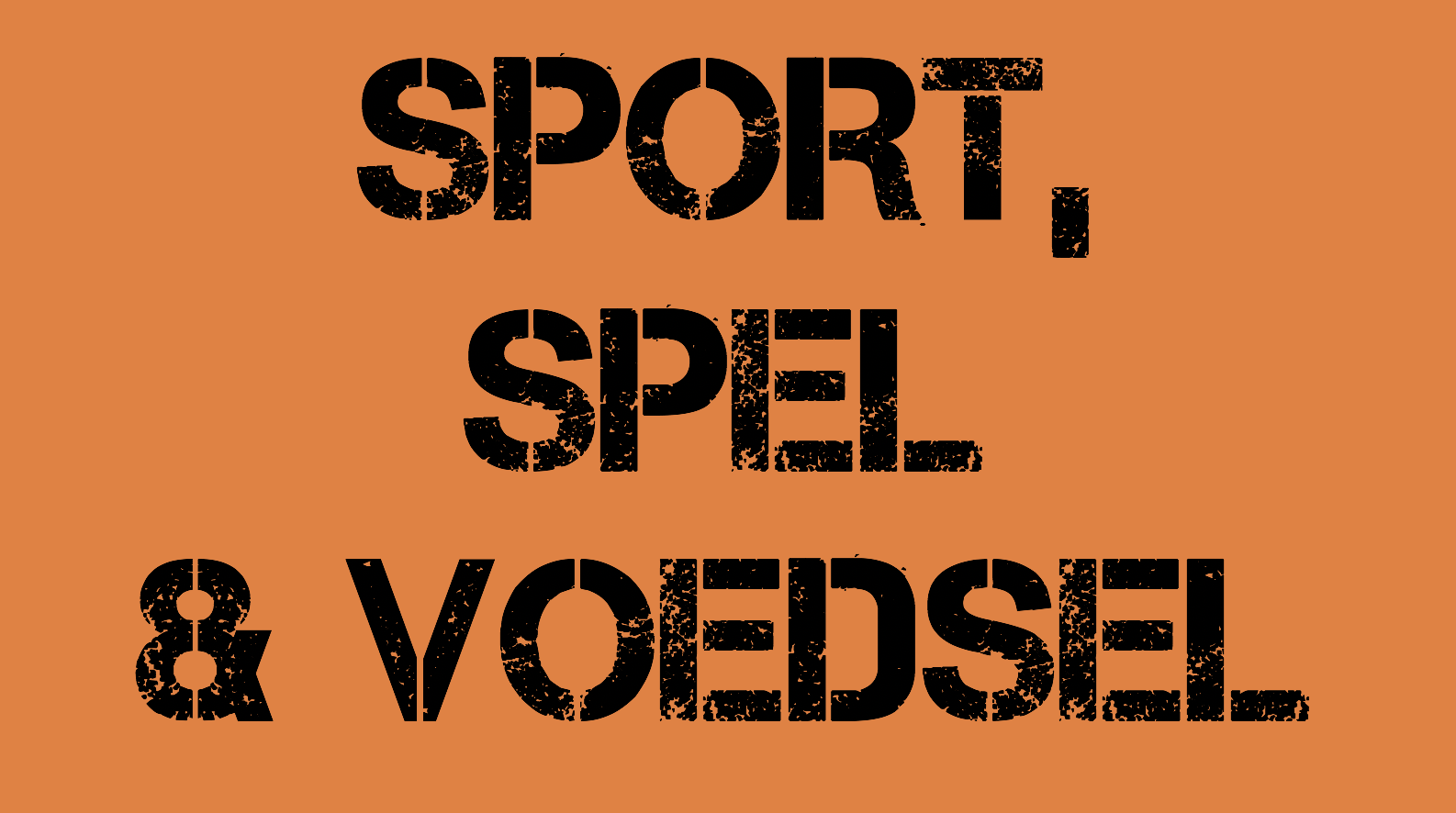 SPORT, SPEL & VOEDSEL